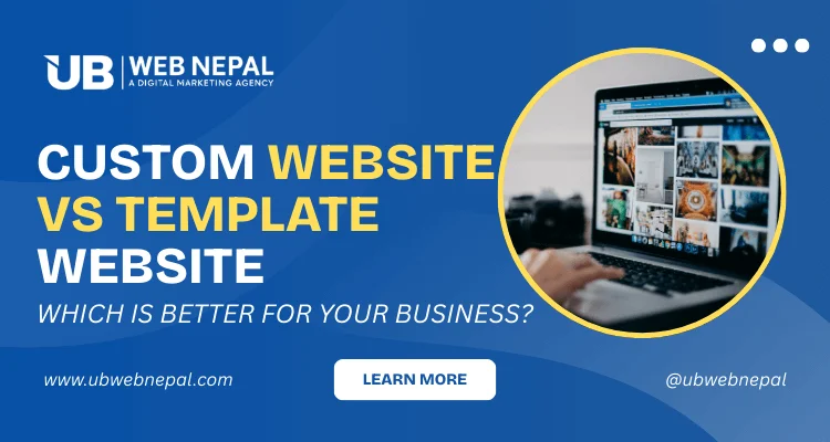 Custom Website vs Template Website Which Is Better for Your Business