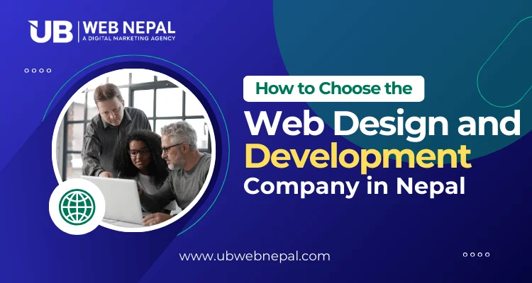 How to Choose the Right Web Design and Development Company in Nepal